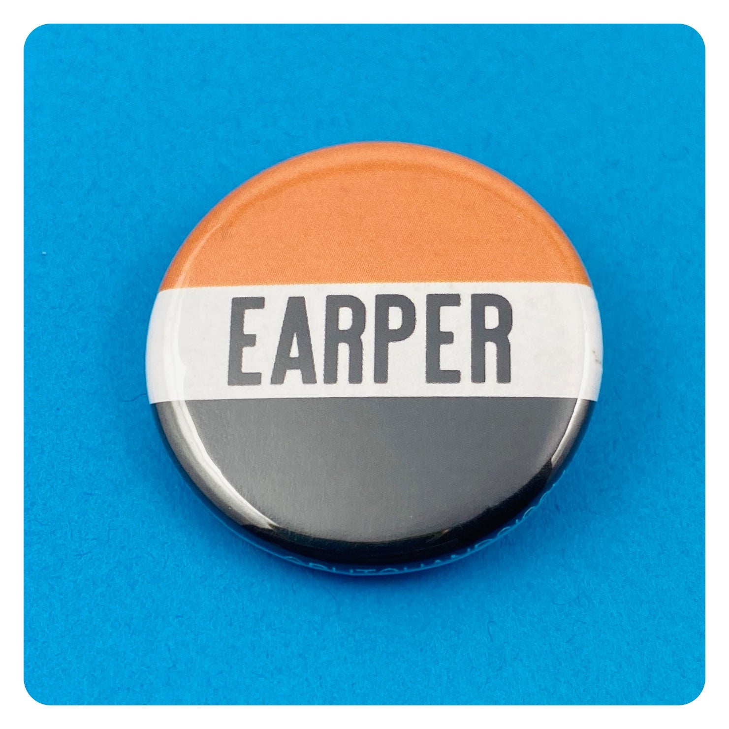 Earper Button Ridin' High Productions