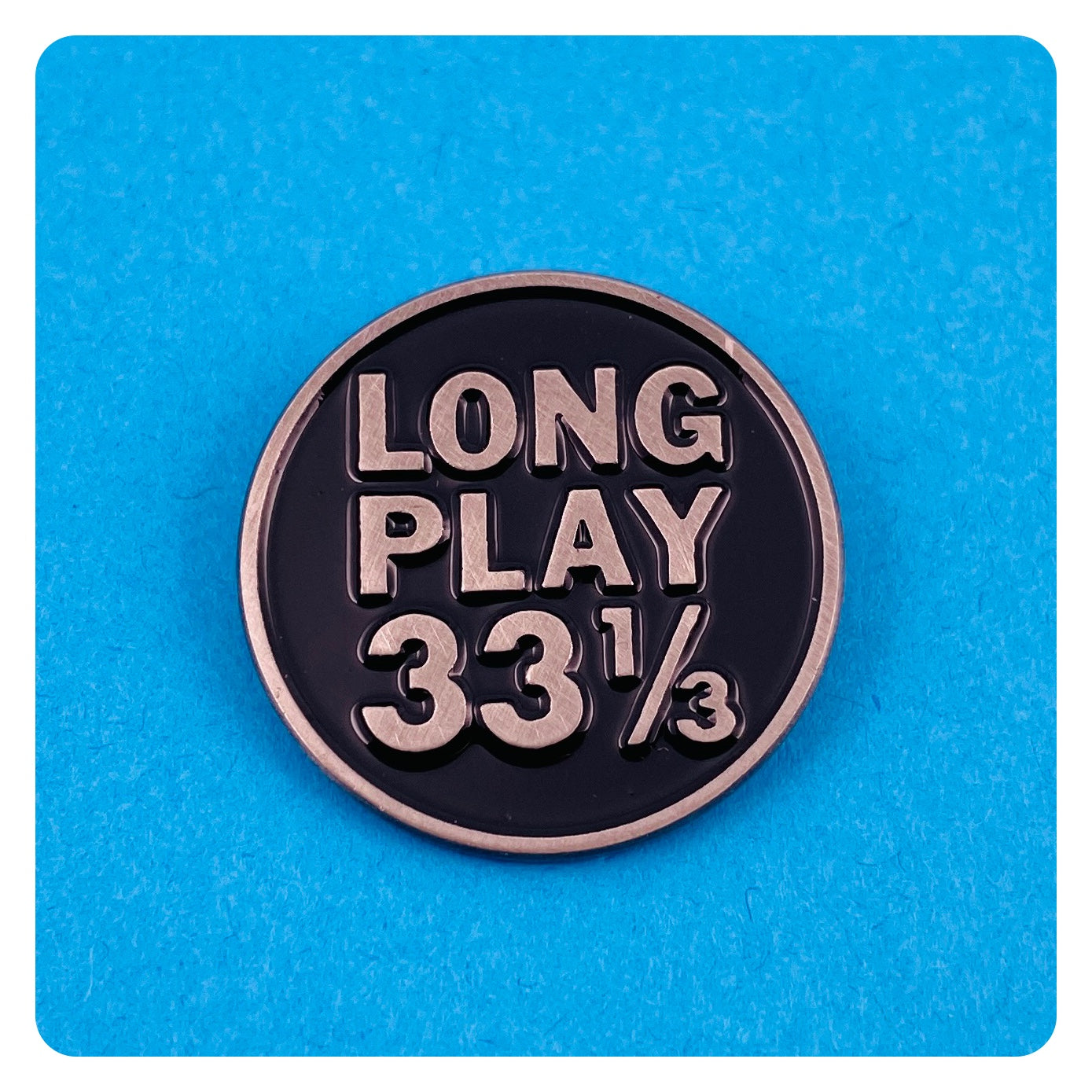 Long Play 33 1/3 Enamel Pin