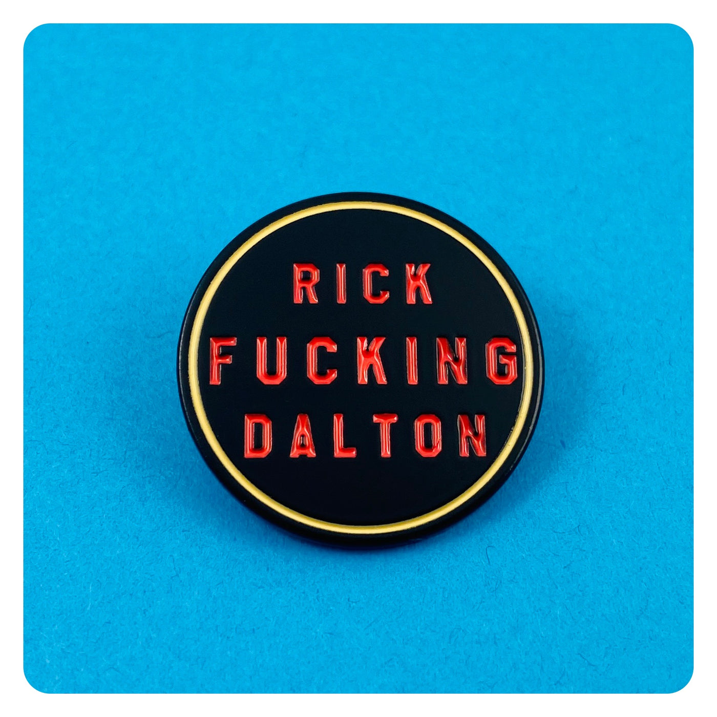 Once Upon a Time in  Hollywood Rick Dalton Enamel Pin