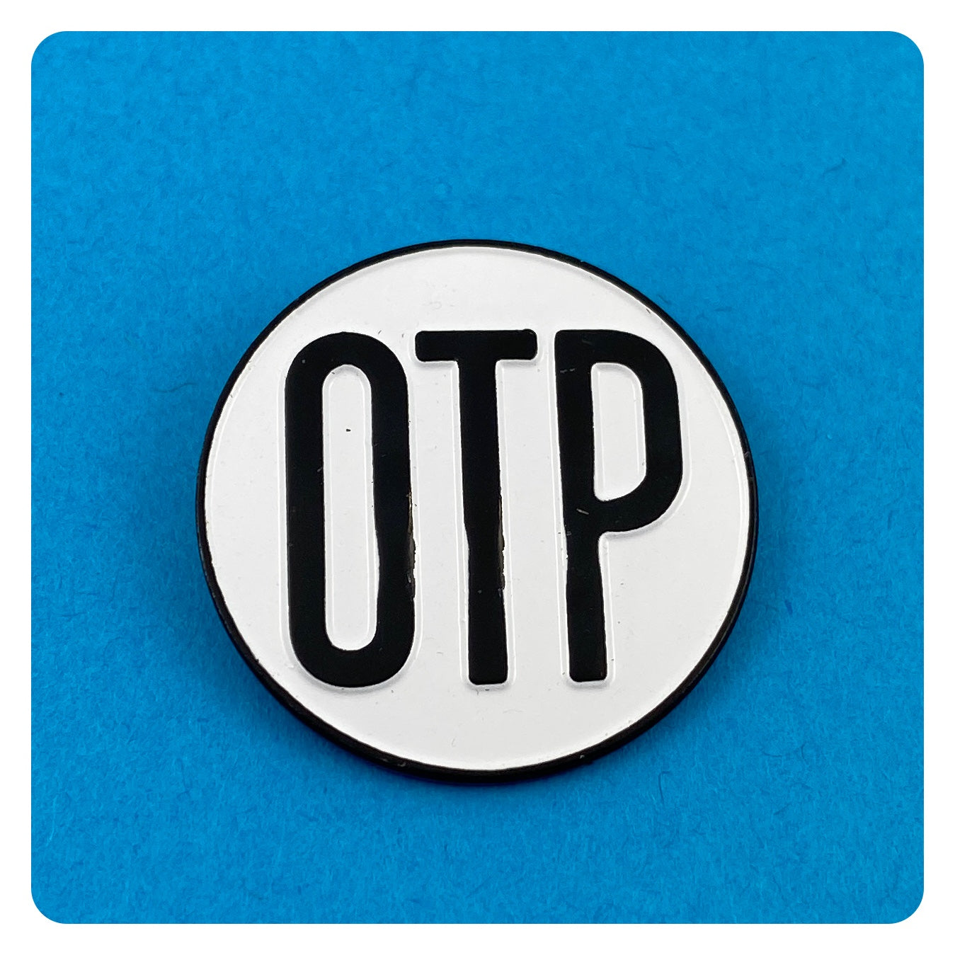 OTP Enamel Pin