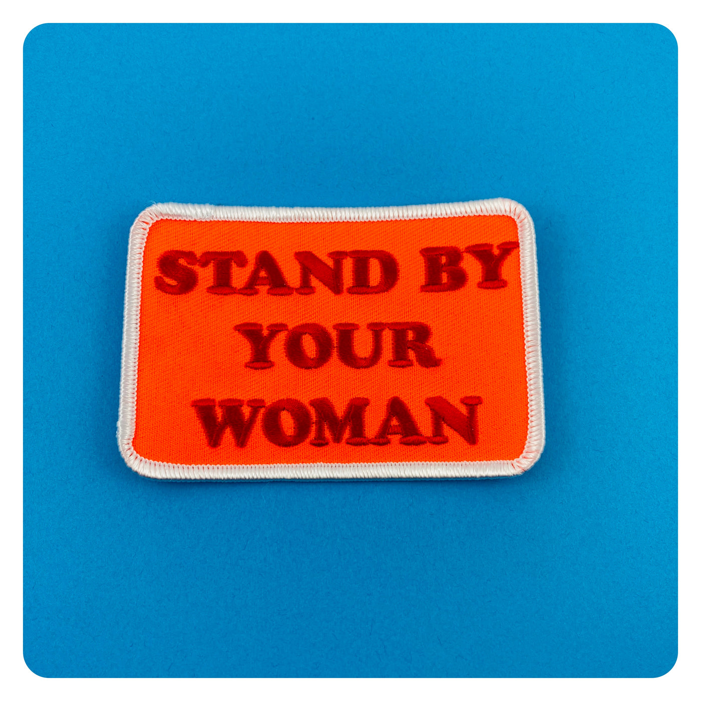 Stand By Your Woman patch