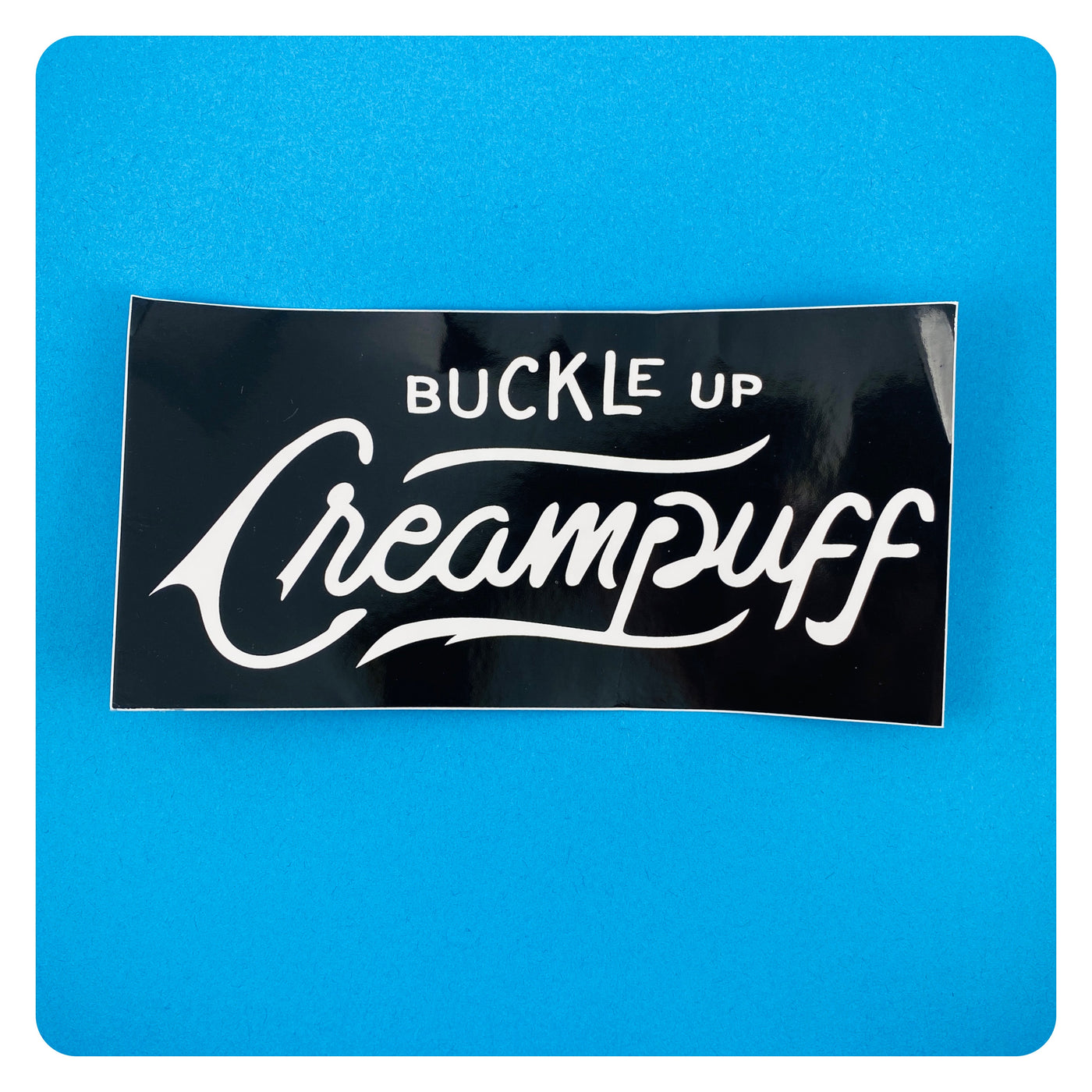 Buckle Up Creampuff Sticker Black and White