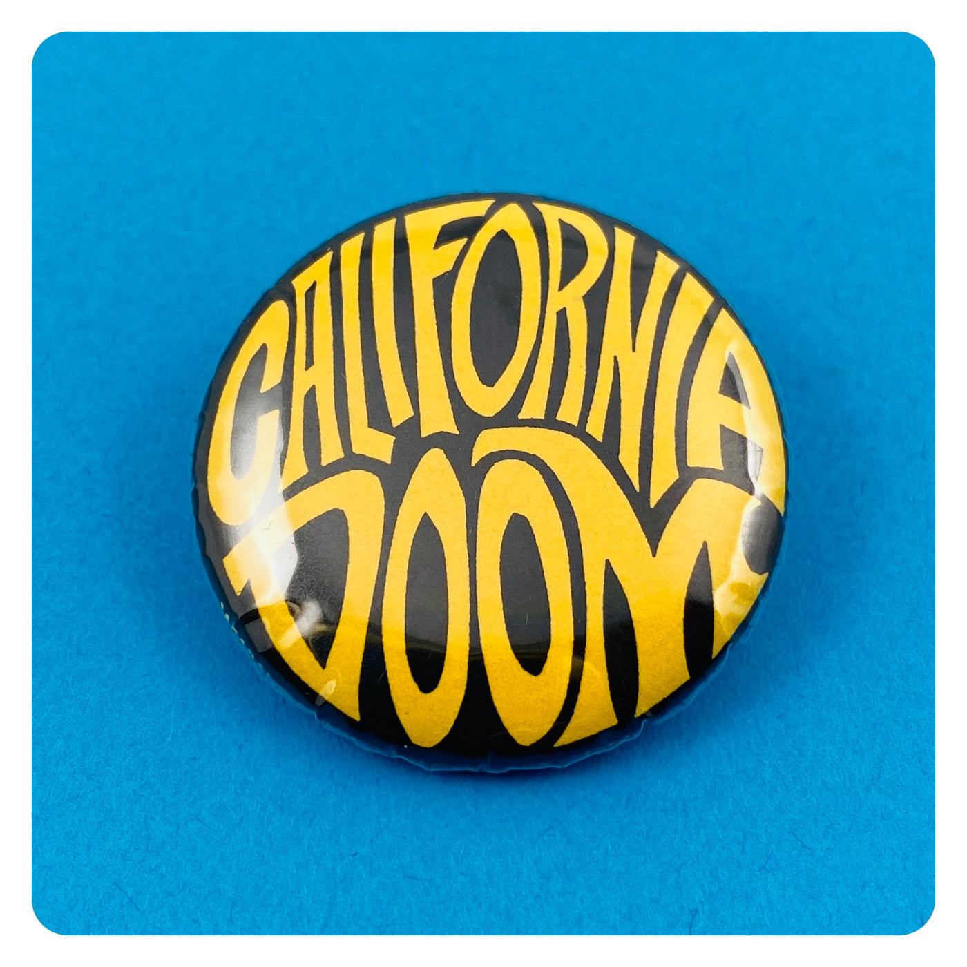 California Doom Hand Lettering Style Button