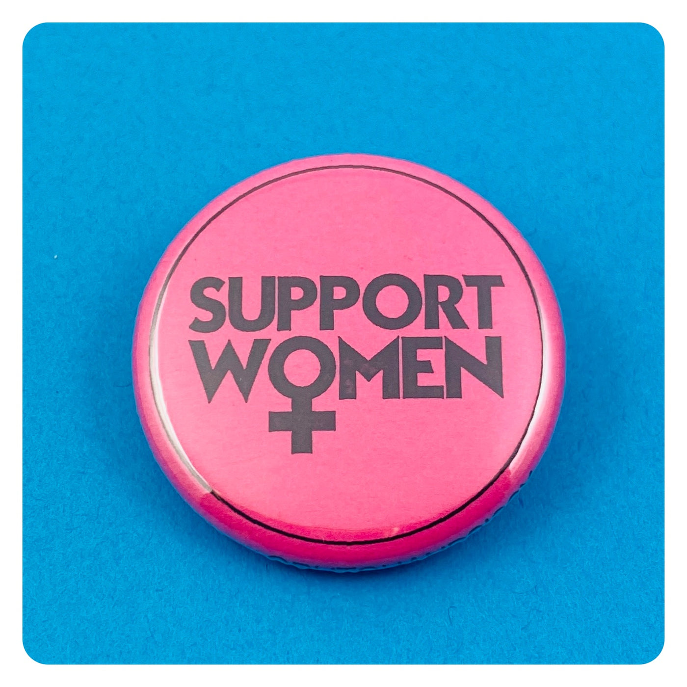 Support Women Button