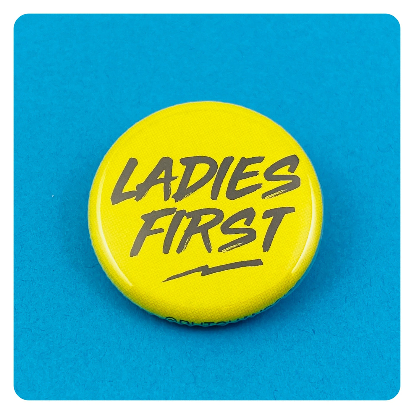 Ladies First Button