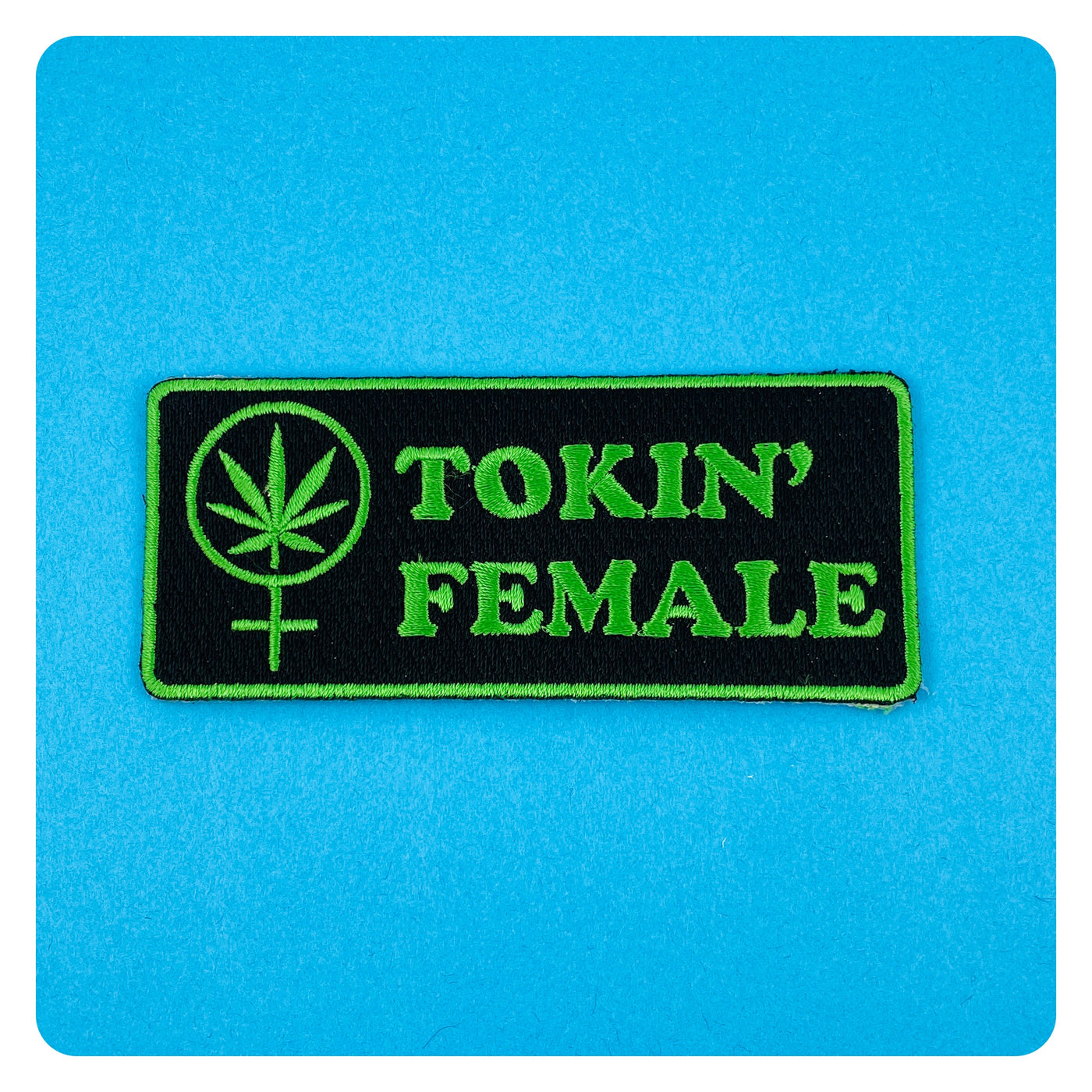 Tokin' Female Iron On Patch